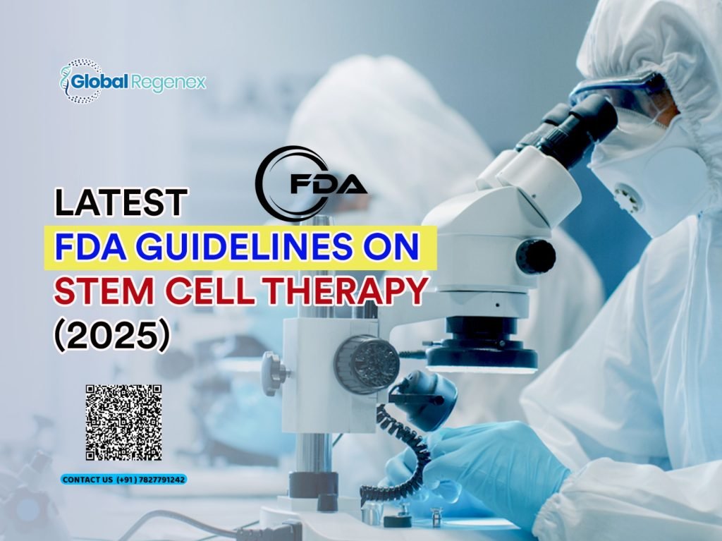Latest FDA Guidelines on Stem Cell Therapy (2025)