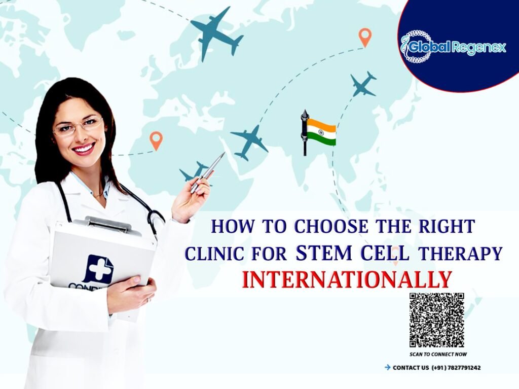 How to Choose the Right Clinic for Stem Cell Therapy Internationally?