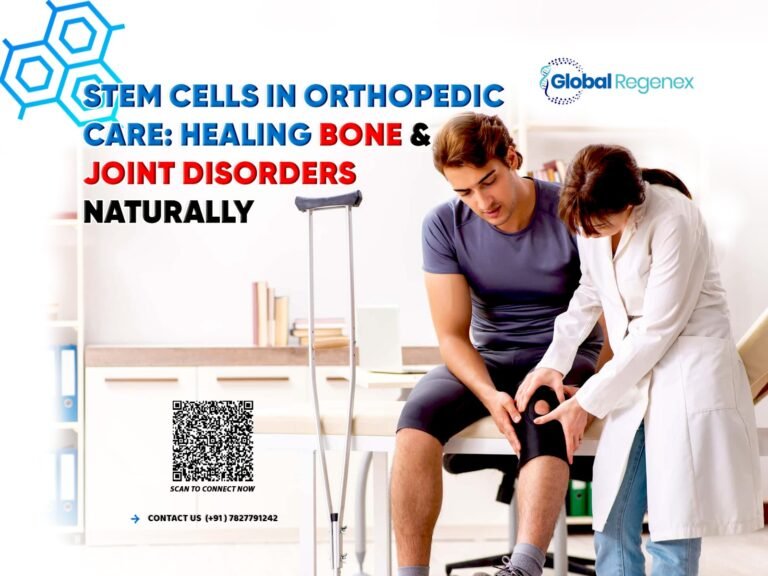 Stem Cells in Orthopedic Care: Healing Bone & Joint Disorders Naturally