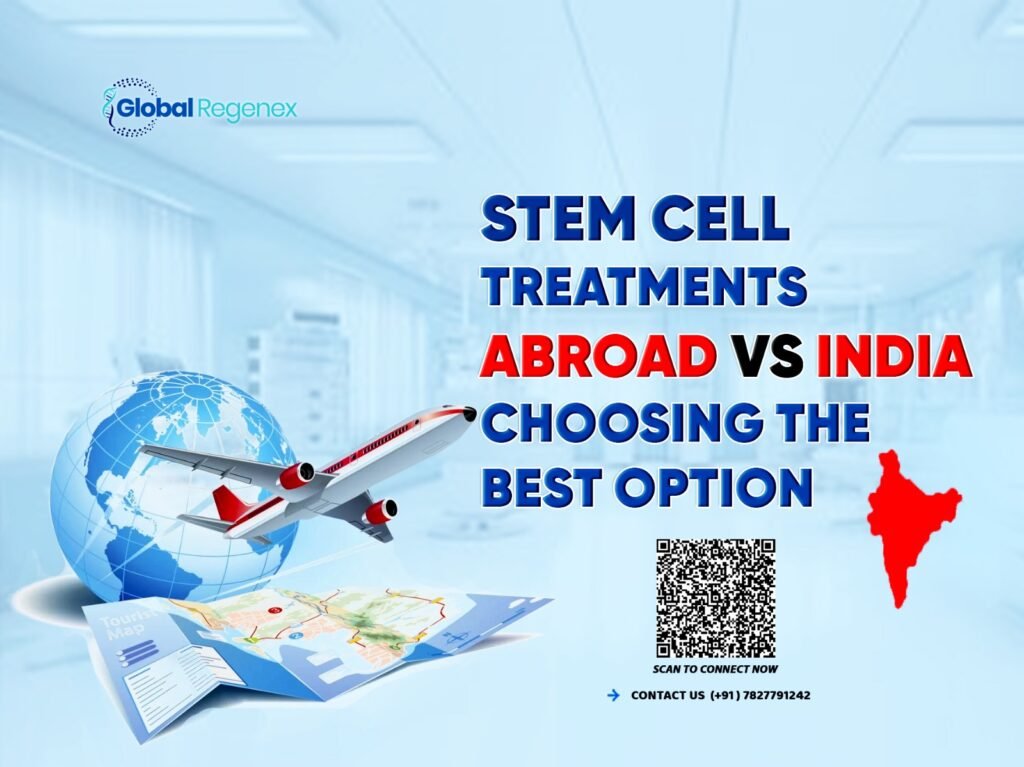 Stem Cell Treatments Abroad vs India: Choosing the Best Option