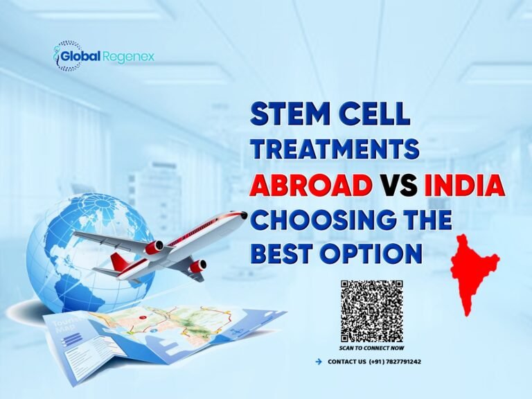 Stem Cell Treatments Abroad vs India: Choosing the Best Option