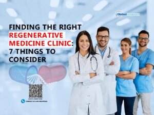 Finding the Right Regenerative Medicine Clinic: 7 Things to Consider