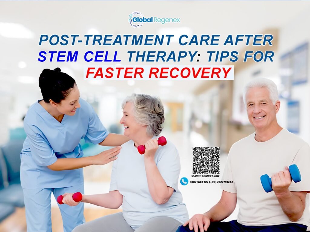 Post-Treatment Care After Stem Cell Therapy: Tips for Faster Recovery