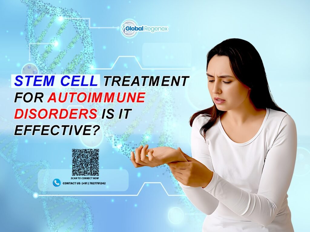 Stem Cell Treatment for Autoimmune Disorders: Is It Effective?